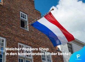 Read more about the article Welcher Poppers Shop in den Niederlanden ist der beste?