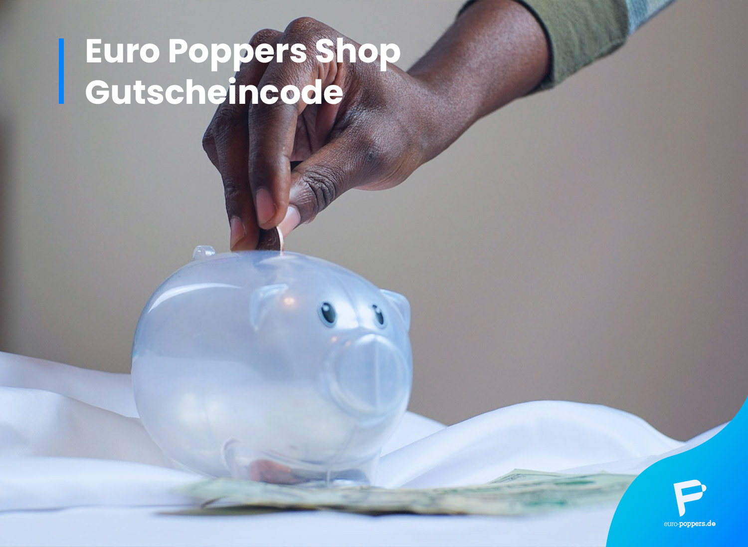 Read more about the article Euro Poppers Shop Gutscheincode