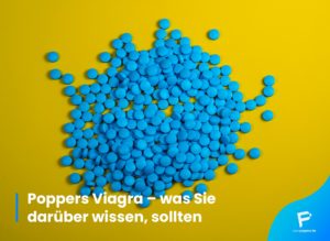 Read more about the article <strong>Poppers Viagra – was Sie darüber wissen, sollten</strong>